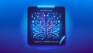 콘텐츠 리라이터 마스터클래스: AI로 모든 텍스트를 변형하는 7가지 방법