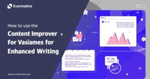How to Use the Content Improver for Enhanced Writing