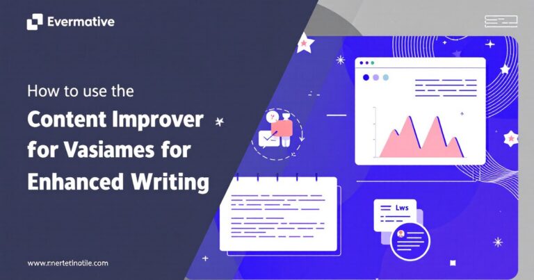 How to Use the Content Improver for Enhanced Writing