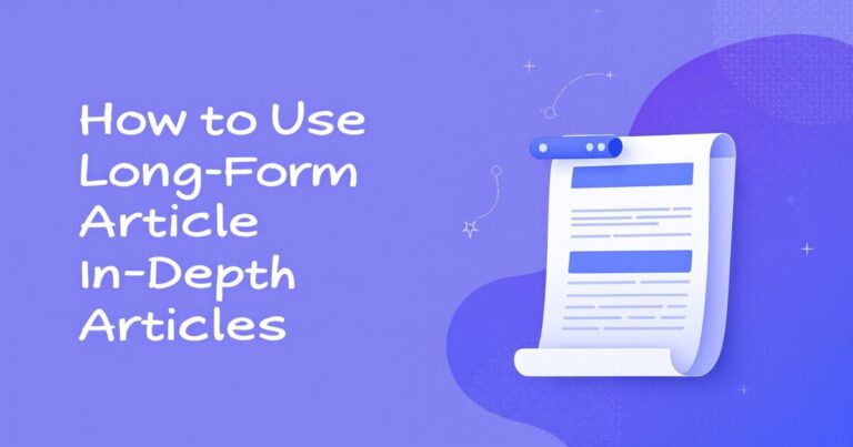 How to Use the Long-Form Article Writer for In-Depth Articles
