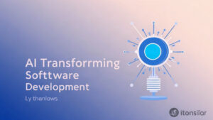 AI Is Transforming Software Development Workflows