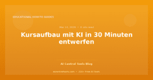 Kursaufbau mit KI in 30 Minuten entwerfen
