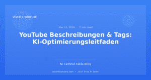 YouTube Beschreibungen & Tags: KI-Optimierungsleitfaden