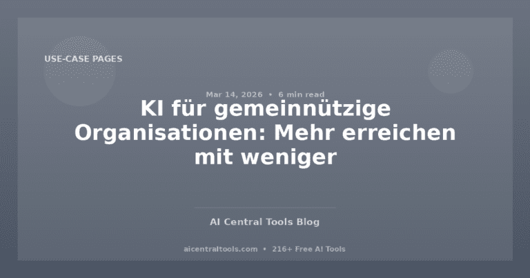 KI für gemeinnützige Organisationen: Mehr erreichen mit weniger