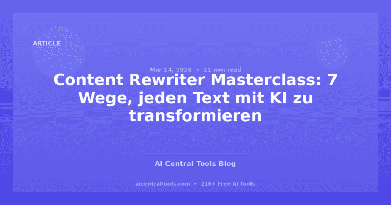Content Rewriter Masterclass: 7 Wege, jeden Text mit KI zu transformieren