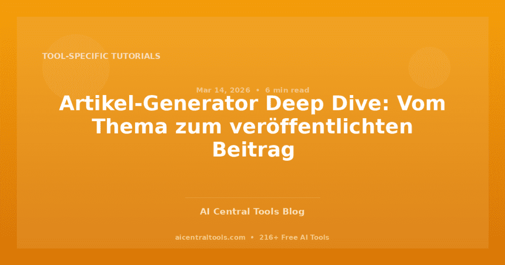 Artikel-Generator Deep Dive: Vom Thema zum veröffentlichten Beitrag