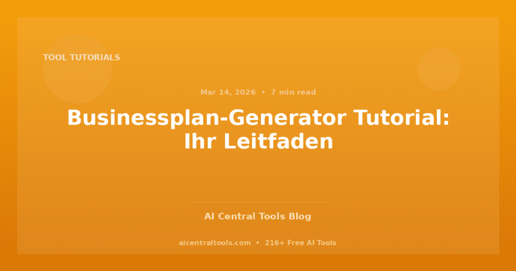 Businessplan-Generator Tutorial: Ihr Leitfaden