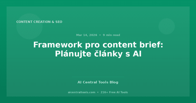 Framework pro content brief: Plánujte články s AI
