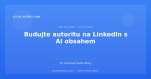 Budujte autoritu na LinkedIn s AI obsahem