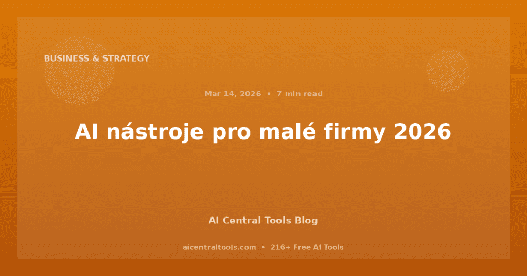 AI nástroje pro malé firmy 2026
