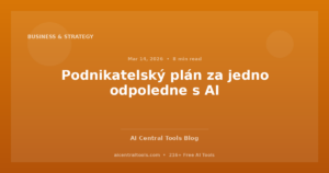 Podnikatelský plán za jedno odpoledne s AI