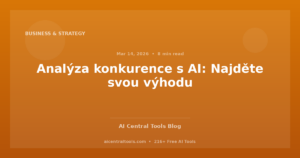 Analýza konkurence s AI: Najděte svou výhodu