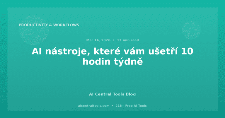 AI nástroje, které vám ušetří 10 hodin týdně