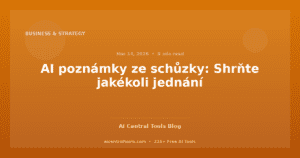 AI poznámky ze schůzky: Shrňte jakékoli jednání