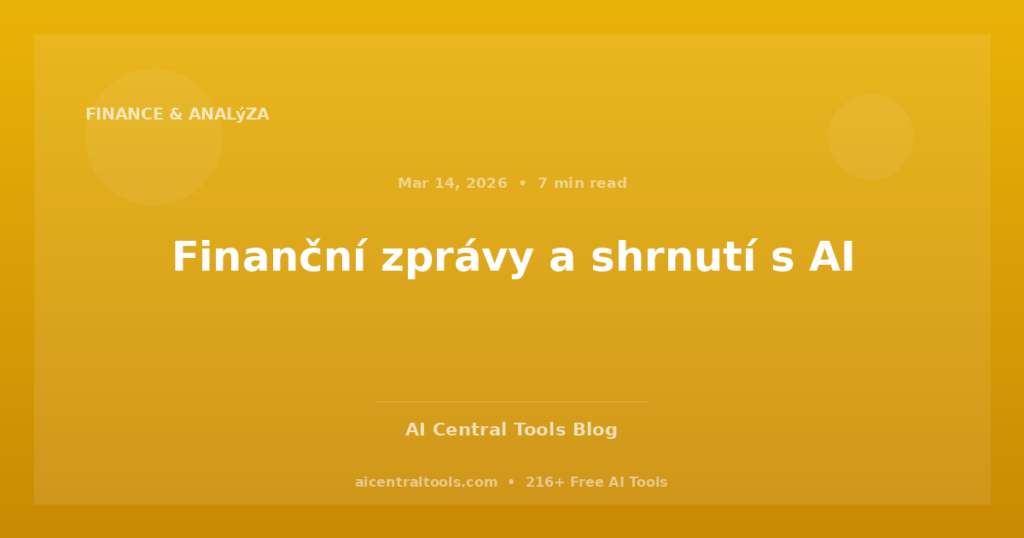 Finanční zprávy a shrnutí s AI