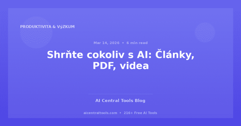Shrňte cokoliv s AI: Články, PDF, videa