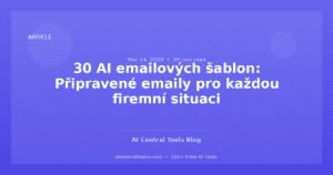 30 AI emailových šablon: Připravené emaily pro každou firemní situaci