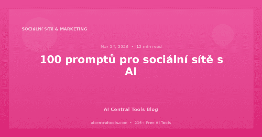 100 promptů pro sociální sítě s AI