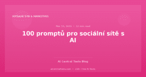 100 promptů pro sociální sítě s AI