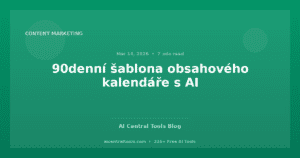 90denní šablona obsahového kalendáře s AI