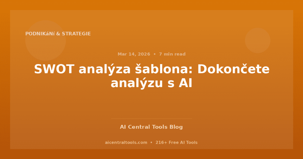 SWOT analýza šablona: Dokončete analýzu s AI