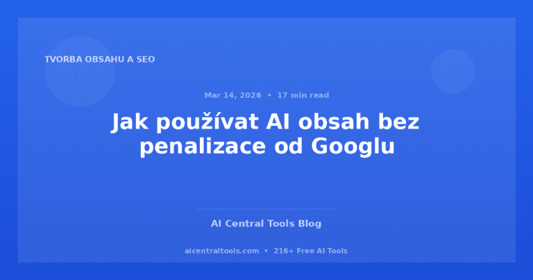Jak používat AI obsah bez penalizace od Googlu