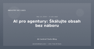 AI pro agentury: Škálujte obsah bez náboru