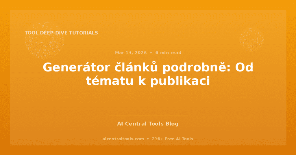 Generátor článků podrobně: Od tématu k publikaci