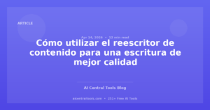 Ferramentas de IA para Reescrever Conteúdo: Qual Dá os Melhores Resultados?