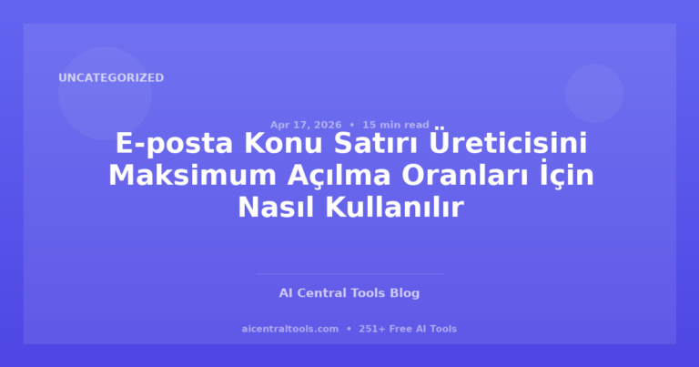 E-posta Konu Satırı Üreticisini Maksimum Açılma Oranları İçin Nasıl Kullanılır