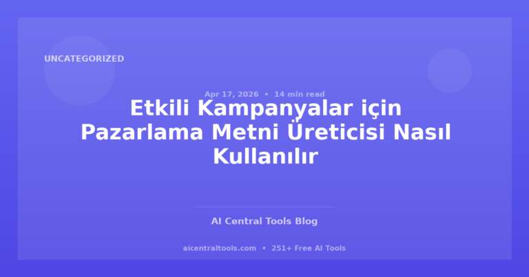 Etkili Kampanyalar için Pazarlama Metni Üreticisi Nasıl Kullanılır