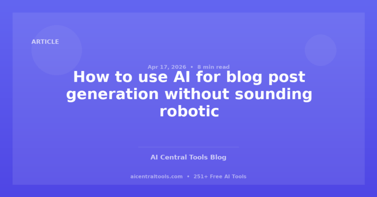 So nutzen Sie KI zur Erstellung von Blogbeiträgen, ohne roboterhaft zu klingen