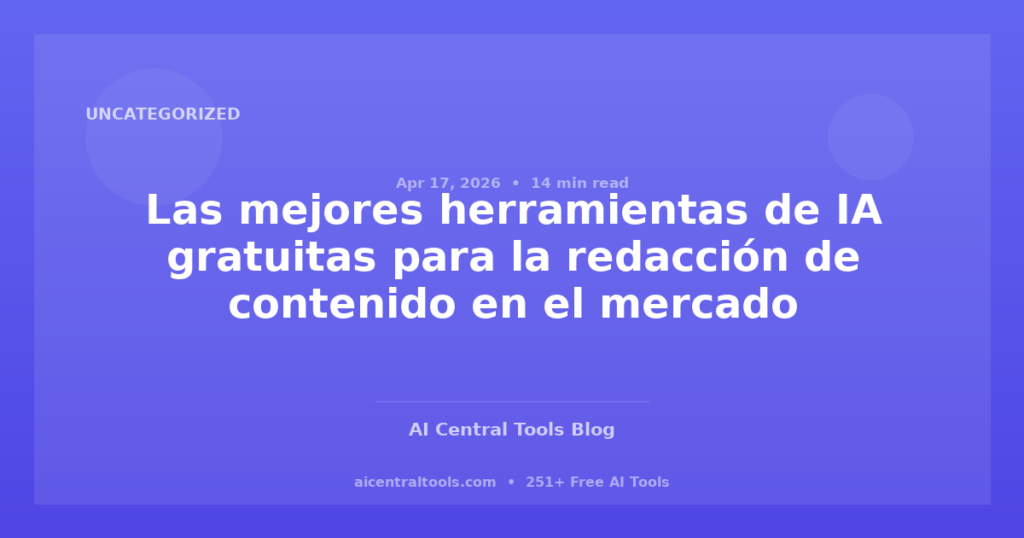Las mejores herramientas de IA gratuitas para la redacción de contenido en el mercado estadounidense 2026