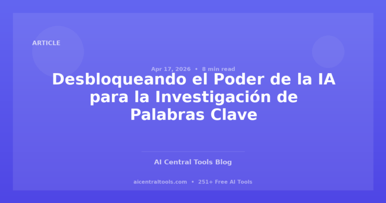 Desbloqueando el Poder de la IA para la Investigación de Palabras Clave