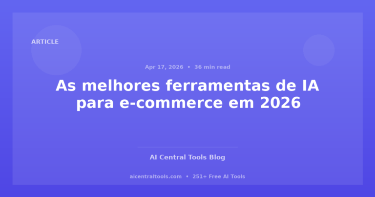 As melhores ferramentas de IA para e-commerce em 2026