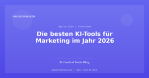 Die besten KI-Tools für Marketing im Jahr 2026