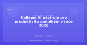 Nejlepší AI nástroje pro produktivitu podnikání v roce 2026