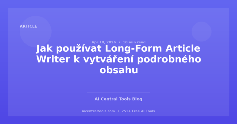 Jak používat Long-Form Article Writer k vytváření podrobného obsahu