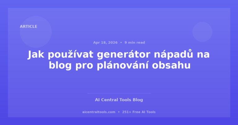 Jak používat generátor nápadů na blog pro plánování obsahu