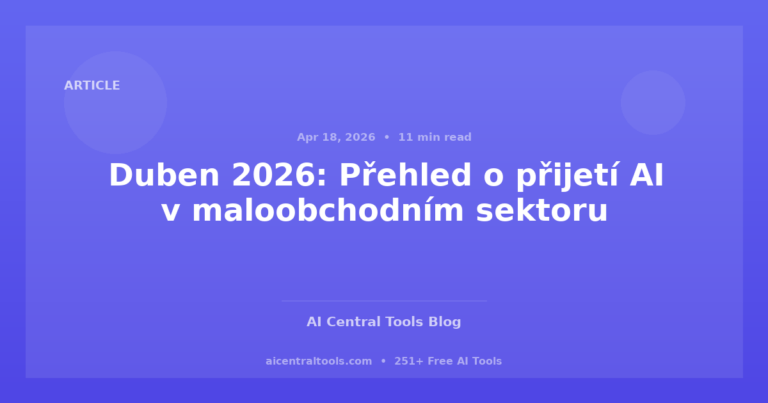 Duben 2026: Přehled o přijetí AI v maloobchodním sektoru