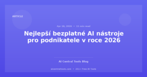 Nejlepší bezplatné AI nástroje pro podnikatele v roce 2026