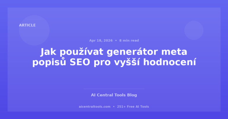 Jak používat generátor meta popisů SEO pro vyšší hodnocení