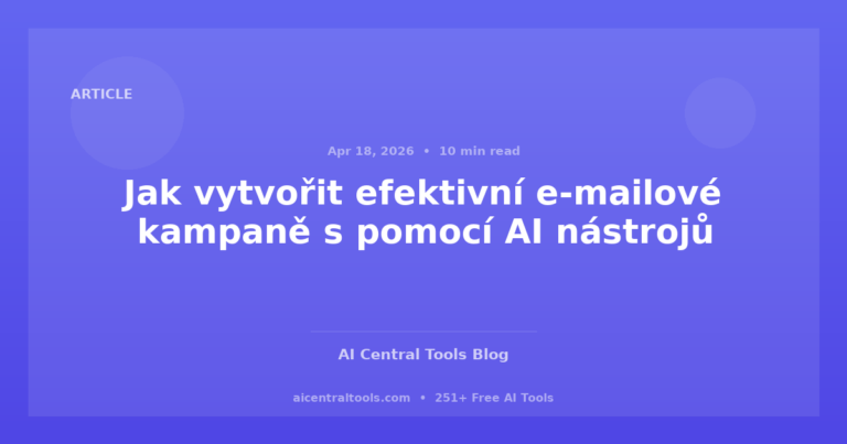 Jak vytvořit efektivní e-mailové kampaně s pomocí AI nástrojů