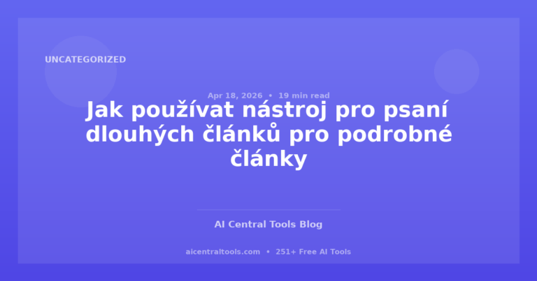 Jak používat nástroj pro psaní dlouhých článků pro podrobné články