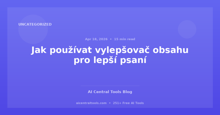 Jak používat vylepšovač obsahu pro lepší psaní