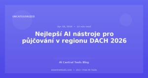 Nejlepší AI nástroje pro půjčování v regionu DACH 2026