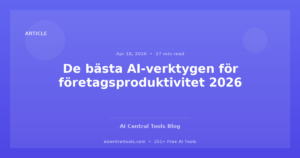 De bästa AI-verktygen för företagsproduktivitet 2026