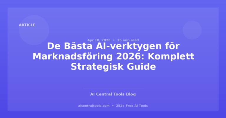 De Bästa AI-verktygen för Marknadsföring 2026: Komplett Strategisk Guide