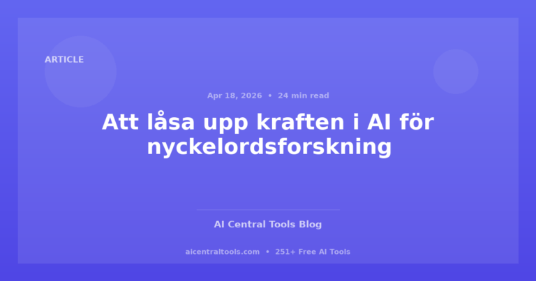 Att låsa upp kraften i AI för nyckelordsforskning