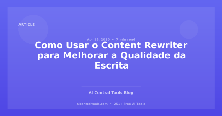 Como Usar o Content Rewriter para Melhorar a Qualidade da Escrita